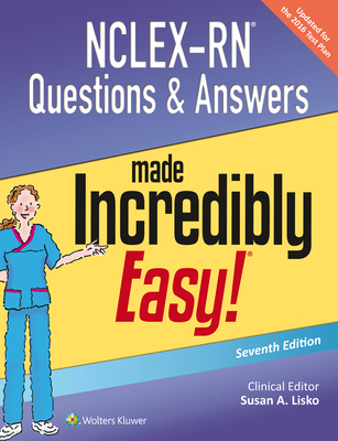 NCLEX-RN Questions & Answers Made Incredibly Easy (Incredibly Easy! Series®) Cover Image