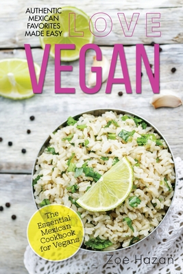 Vegan: The Essential Mexican Cookbook for Vegans Cover Image