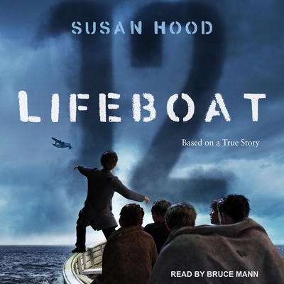 Lifeboat 12 By Susan Hood, Bruce Mann (Read by) Cover Image
