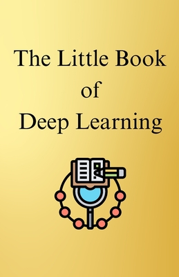 The Little Book of Deep Learning By François Cover Image