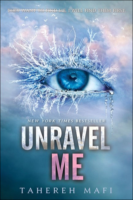 Unravel Me (Shatter Me) Cover Image