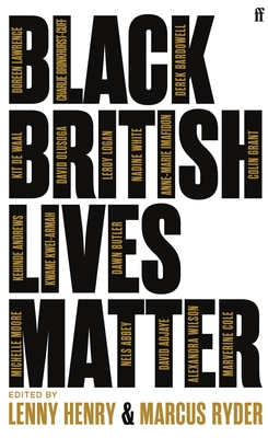 Black British Lives Matter: A Clarion Call for Equality By Lenny Henry, Marcus Ryder Cover Image