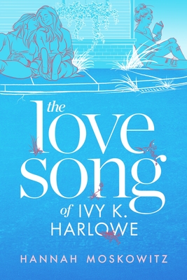 Cover for The Love Song of Ivy K. Harlowe