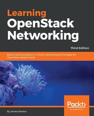Learning OpenStack Networking By James Denton Cover Image