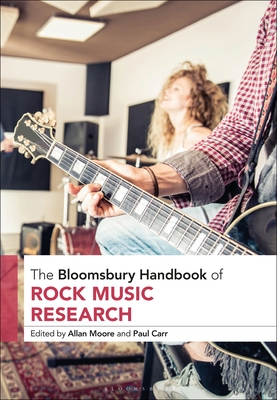 The Bloomsbury Handbook of Rock Music Research Cover Image