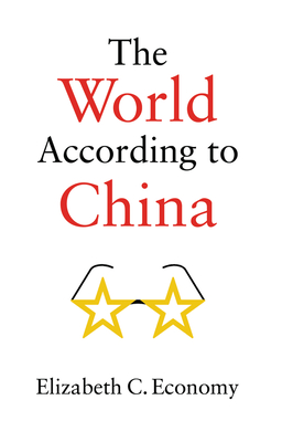 The World According to China By Elizabeth C. Economy Cover Image
