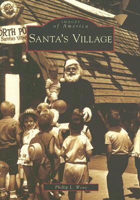 Santa's Village (Images of America) Cover Image