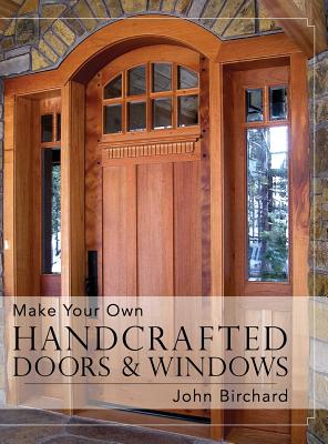 Make Your Own Handcrafted Doors & Windows Cover Image