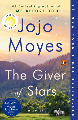 The Giver of Stars: A Novel By Jojo Moyes Cover Image