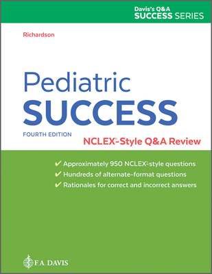Pediatric Success: Nclex(r)-Style Q&A Review By Beth Richardson Cover Image