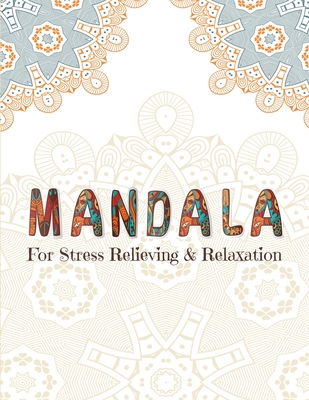 MANDALAS Flowers: Adult Coloring book: Amazing stress relieving