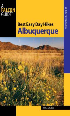 Albuquerque (Falcon Guides Best Easy Day Hikes)