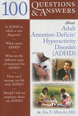 100 Questions & Answers about Adult ADHD