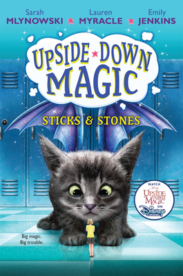 Cover for Sticks & Stones (Upside-Down Magic #2)