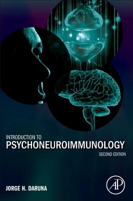 Introduction to Psychoneuroimmunology By Jorge H. Daruna Cover Image