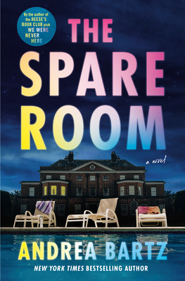The Spare Room: A Novel By Andrea Bartz Cover Image