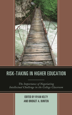 Risk-Taking in Higher Education: The Importance of Negotiating ...