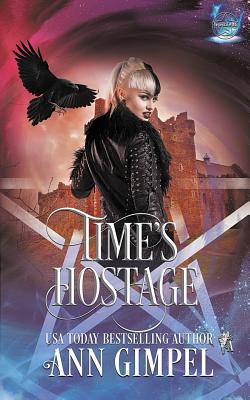 Time's Hostage: Highland Time Travel Paranormal Romance (Elemental Witch #3)