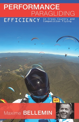 Performance Paragliding - Efficiency in Cross-Country and Competition Flying Cover Image