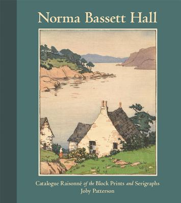 Norma Basset Hall: Catalogue Raisonne of the Block Prints and Serigraphs Cover Image