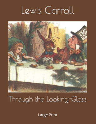 Through the Looking-Glass