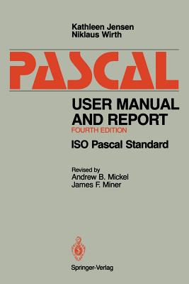 Pascal User Manual and Report: ISO Pascal Standard Cover Image