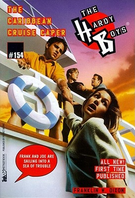 The Caribbean Cruise Caper (Hardy Boys #154)