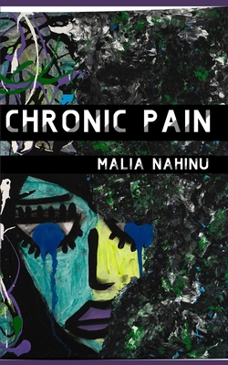 Chronic Pain By Malia Nahinu Cover Image