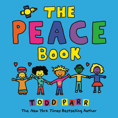 The Peace Book By Todd Parr Cover Image