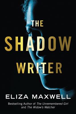 The Shadow Writer By Eliza Maxwell Cover Image
