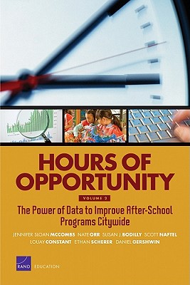 Hours of Opportunity, Volume 2: The Power of Data to Improve After-School Programs Citywide By Jennifer Sloan McCombs Cover Image