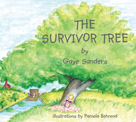 The Survivor Tree: Oklahoma City's Symbol of Hope and Strength By Gaye Sanders, Pamela Behrend (Illustrator) Cover Image
