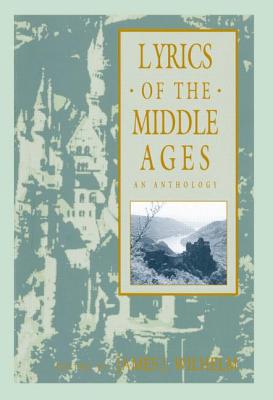 Lyrics of the Middle Ages: An Anthology (Garland Reference Library of the Humanities #1268)