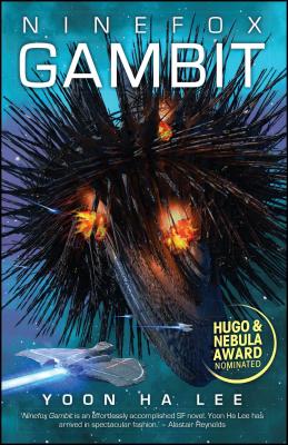 Ninefox Gambit (The Machineries of Empire #1) Cover Image