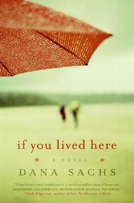 Cover for If You Lived Here: A Novel