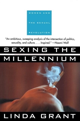 Sexing the Millennium By Linda Grant Cover Image