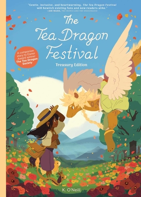 The  Tea Dragon Festival Treasury Edition (The Tea Dragon Society)