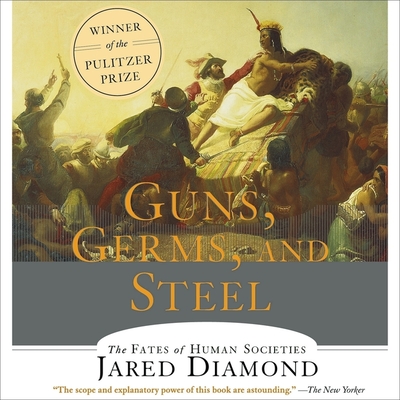 Cover for Guns, Germs and Steel: The Fates of Human Societies