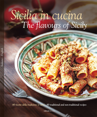 Sicilia in Cucina/The Flavours of Sicily Cover Image