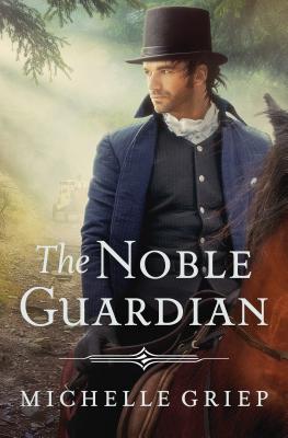 The Noble Guardian (The Bow Street Runners Trilogy #3)