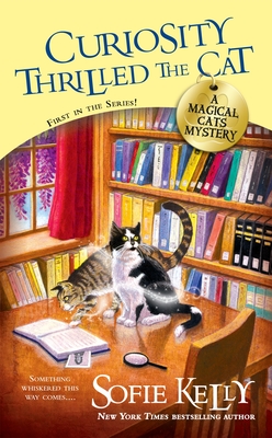 Curiosity Thrilled the Cat (Magical Cats #1)