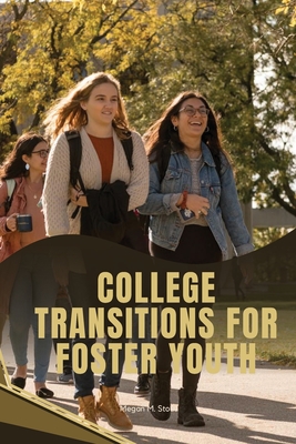 College Transitions for Foster Youth Cover Image