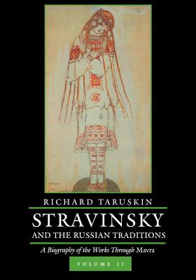 Cover for Stravinsky and the Russian Traditions, Volume Two