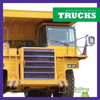 Trucks (Machines at Work) Cover Image