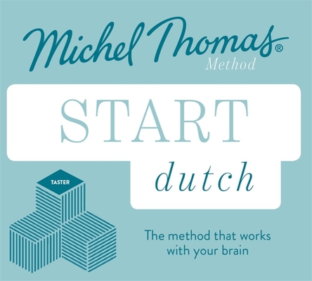 Start Dutch New Edition: Learn Dutch with the Michel Thomas Method Cover Image