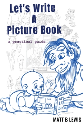 Let's Write a Picture Book: A Practical Guide Cover Image