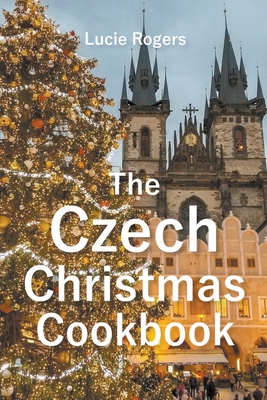 The Czech Christmas Cookbook Cover Image
