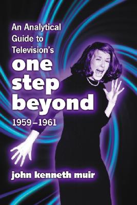 An Analytical Guide to Television's One Step Beyond, 1959-1961 Cover Image