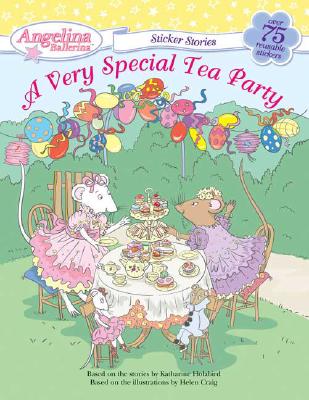 A Very Special Tea Party [With Over 75 Reusable Stickers]