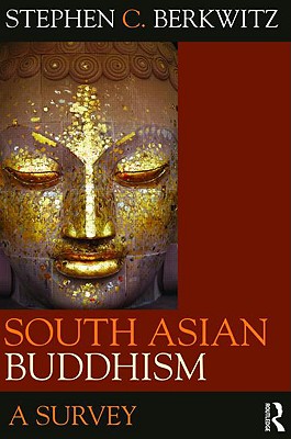 South Asian Buddhism: A Survey Cover Image